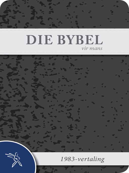 Title details for Die Bybel vir mans by Bible Society of South Africa - Available